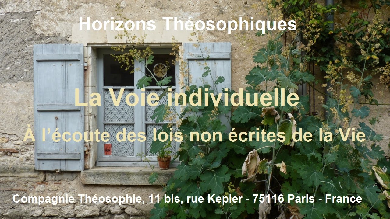 La voie individuelle – À l’écoute des lois non écrites de la Vie
