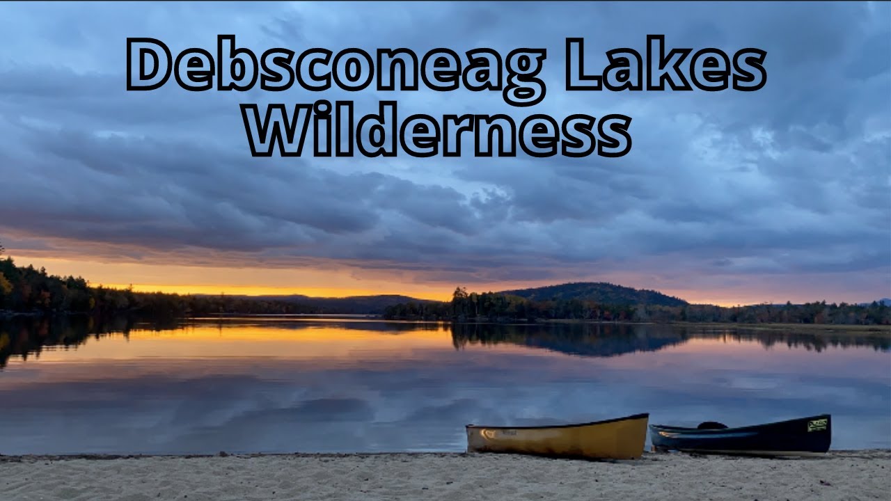 7 days wilderness canoe camping / Debsconeag Lakes Wilderness