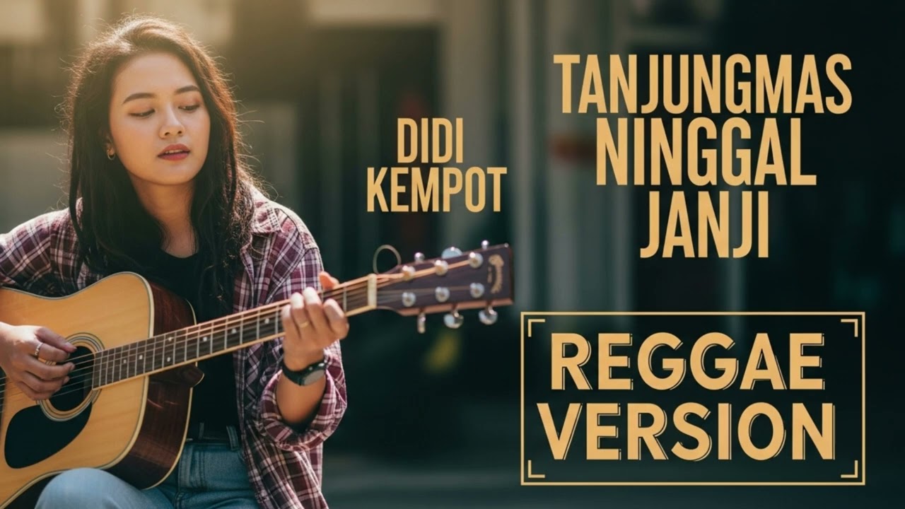 Didi Kempot - TANJUNGMAS NINGGAL JANJI | Cover Reggae Version