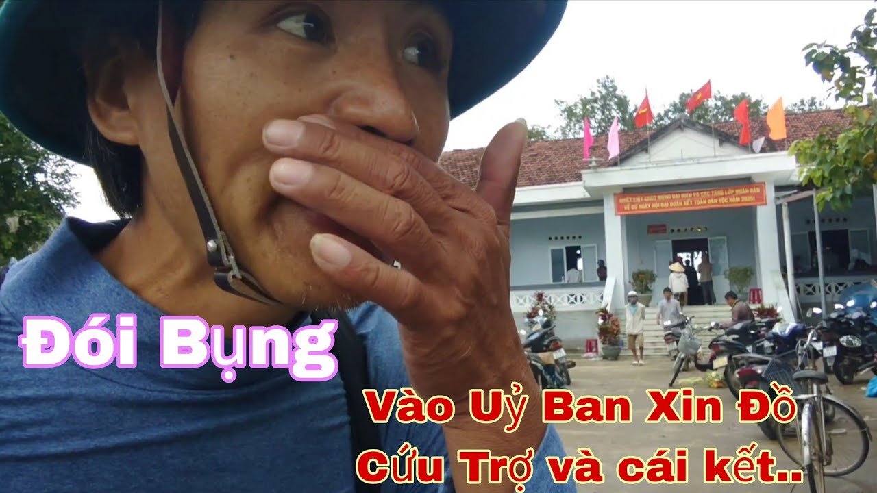 Vào Uỷ Ban Xã Xin Đồ Cứu Trợ Và Cái Kết...