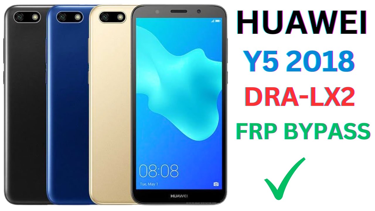 Huawei Y5 Prime DRA-LX2 FRP Bypass / Y5 2018 FRP Unlock Without PC