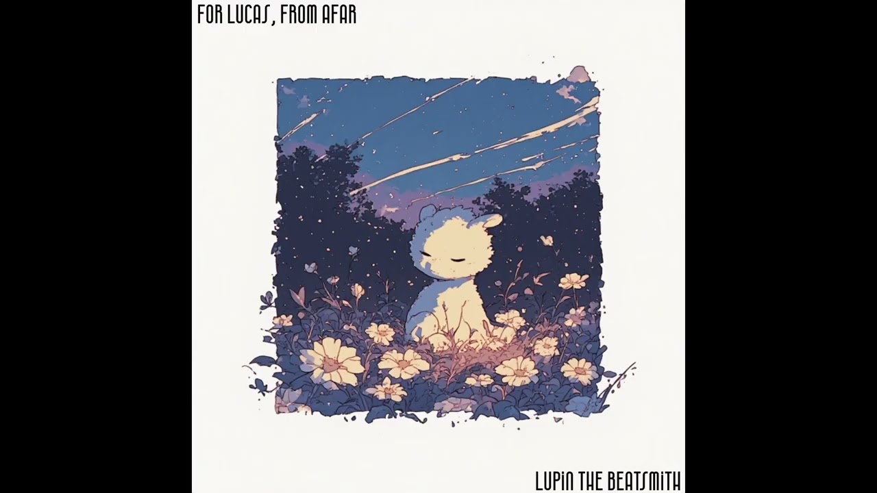 For Lucas, from Afar outro extended version