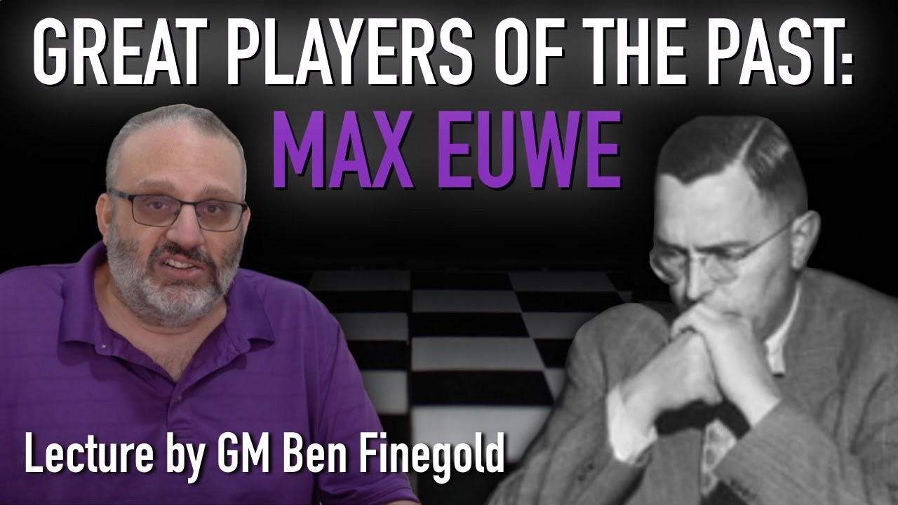 Great Players of the Past: Max Euwe
