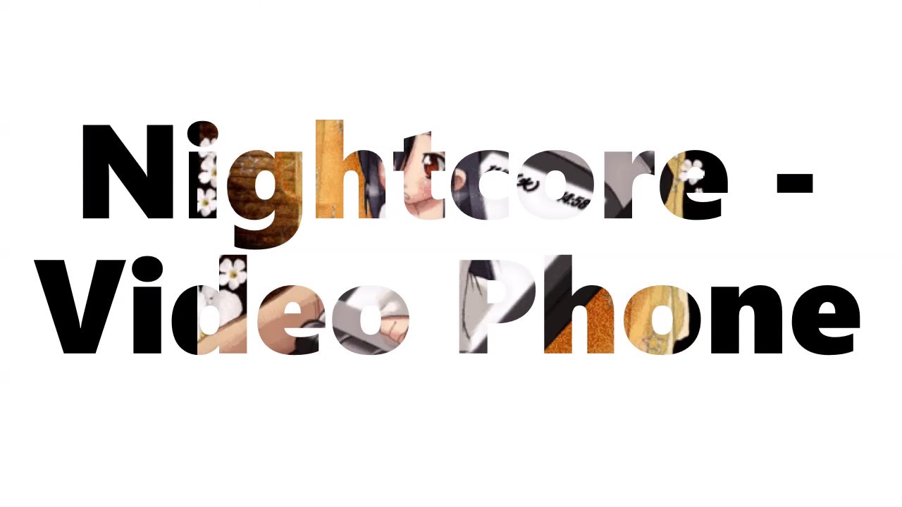 Nightcore - Video Phone