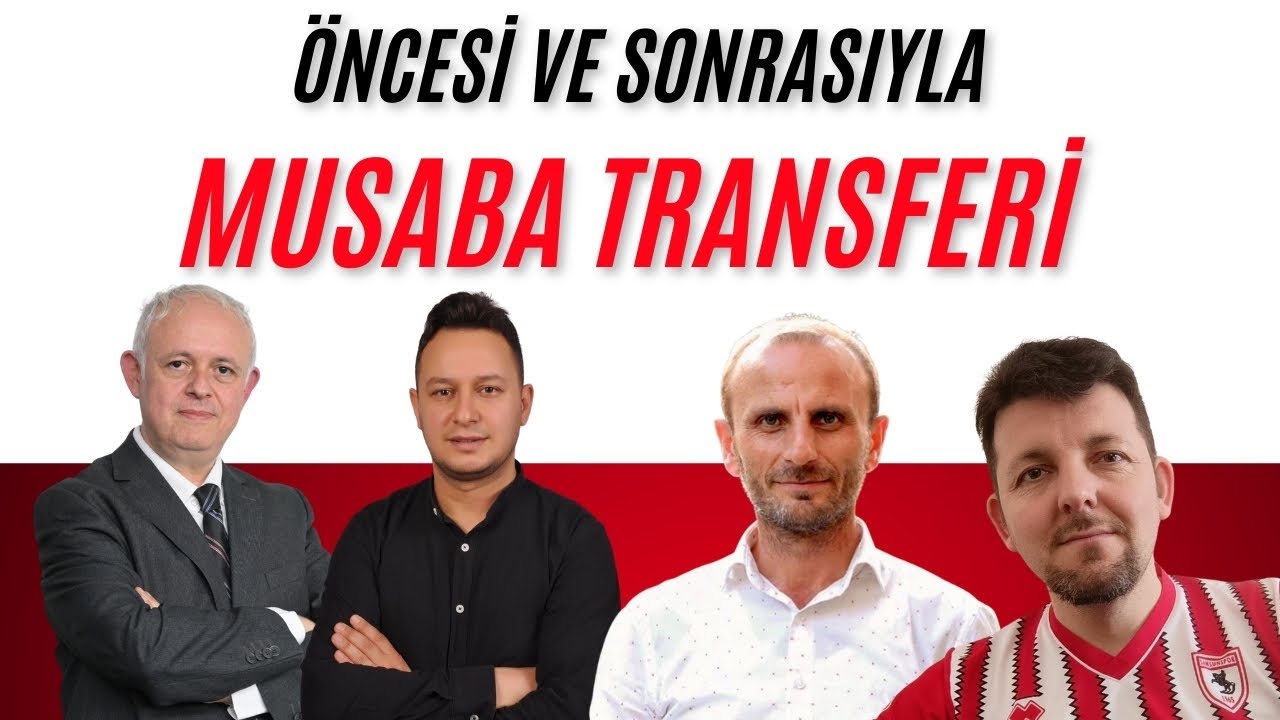 MUSABA TRANSFERİ: SAMSUNSPOR'DA NELER YAPTI, FENERBAHÇE'DE BAŞARILI OLABİLİR Mİ? YERİ NASIL DOLAR?