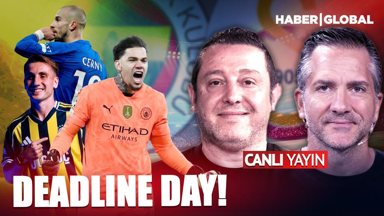 CANLI YAYIN | Nihat Kahveci - Nebil Evren | Transferde Çalım Üstüne Çalım - Ederson, Cerny, Uğurcan