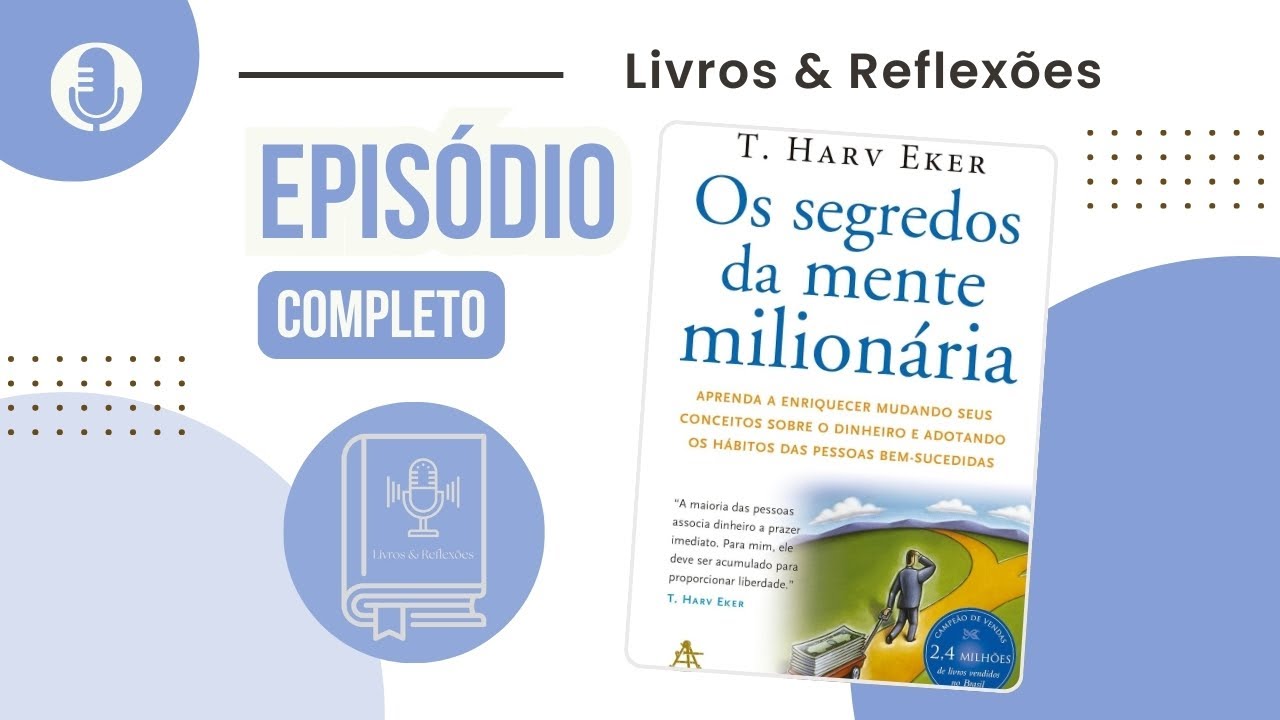 Ep.26 - Os Segredos da Mente Milionária - T. Harv Eker