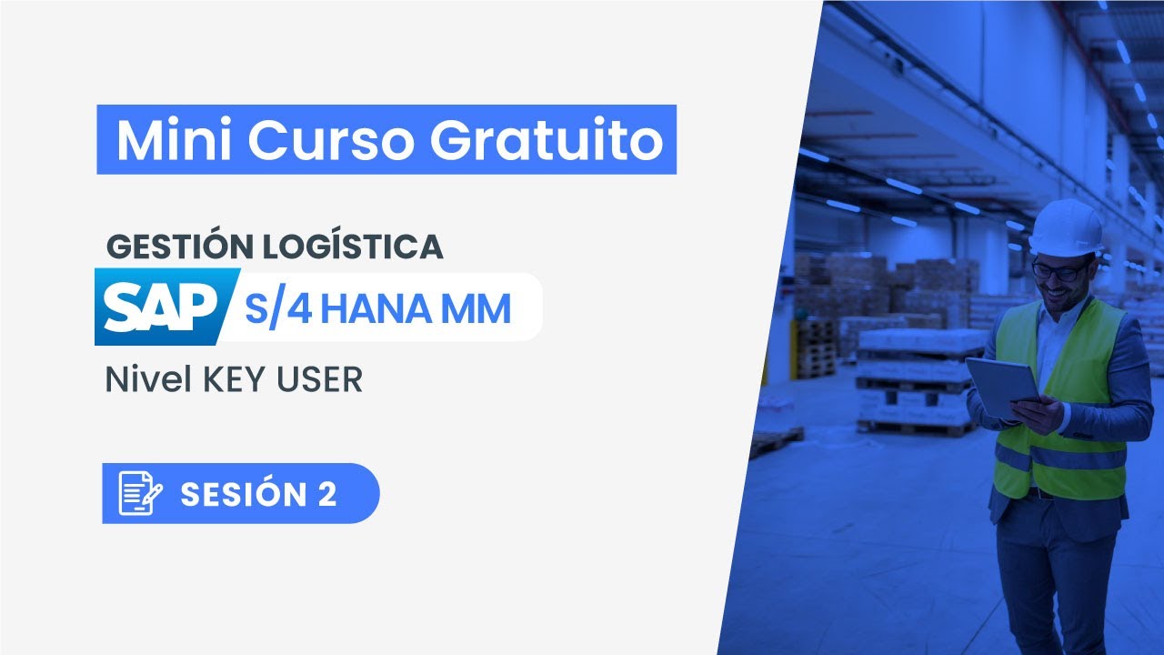 CURSO SAP S/4HANA MM - SESION 2