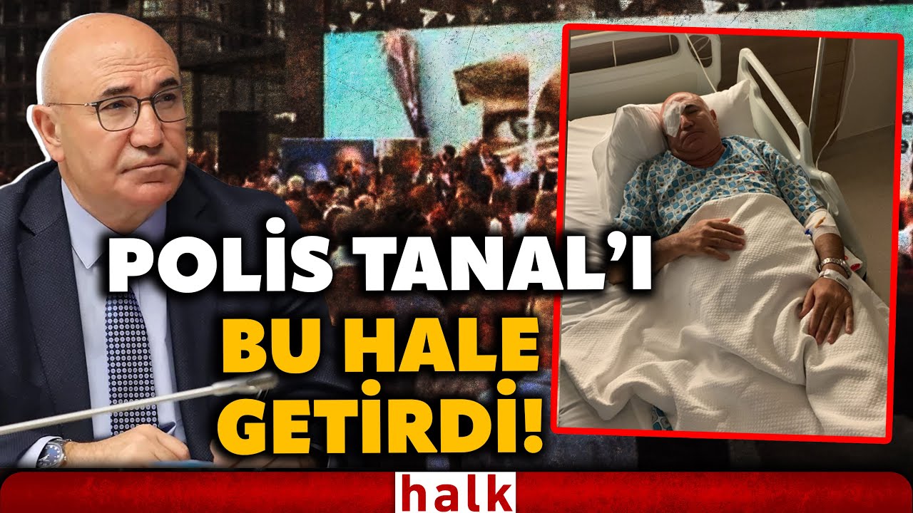 CHP il binasında polis m&uuml;dahalesine maruz kalan isimlerden Mahmut Tanal hastaneye kaldırıldı!
