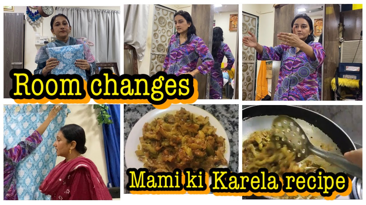 Afsha ke room me changes | mami ki karela recipe😋