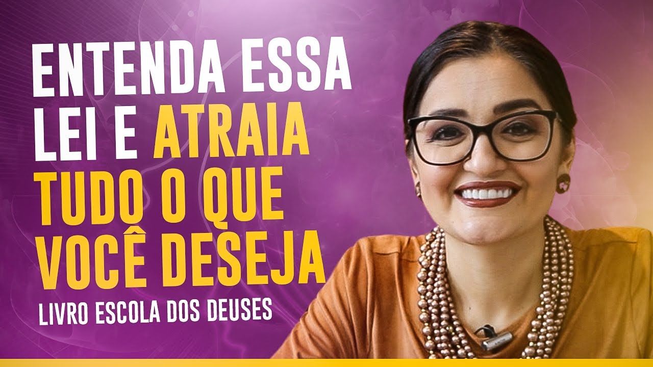 Entenda Essa Lei e Atraia Tudo o Que Você Deseja