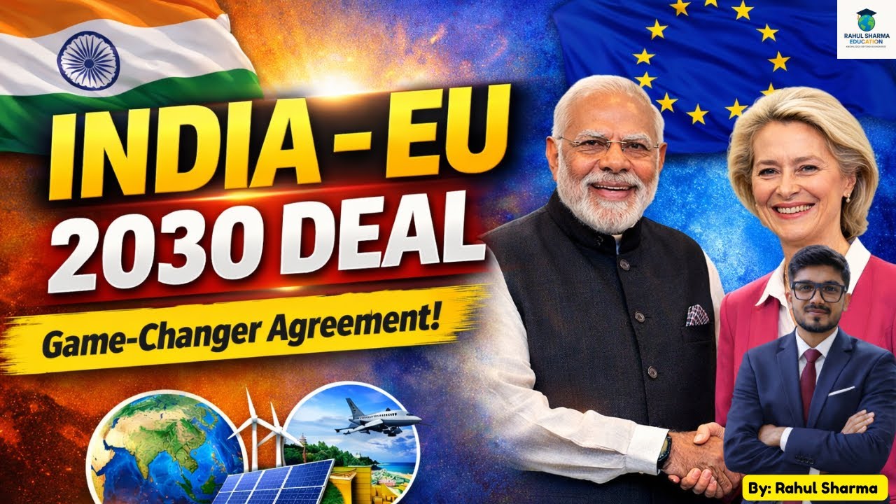 India–EU Strategic Agenda 2030 | भारत-EU का नया महाशक्तिशाली समझौता | UPSC IR