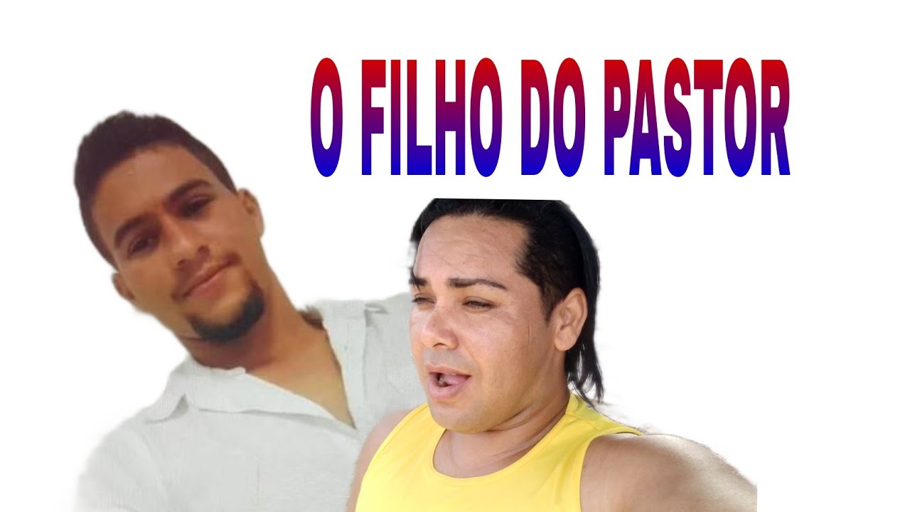 O  FÏİLHO DO PASTOR