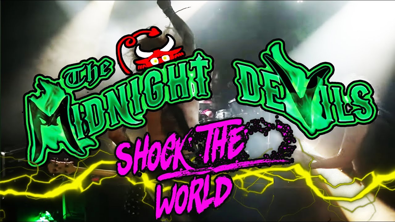 The Midnight Devils - Shock The World (Official Video)
