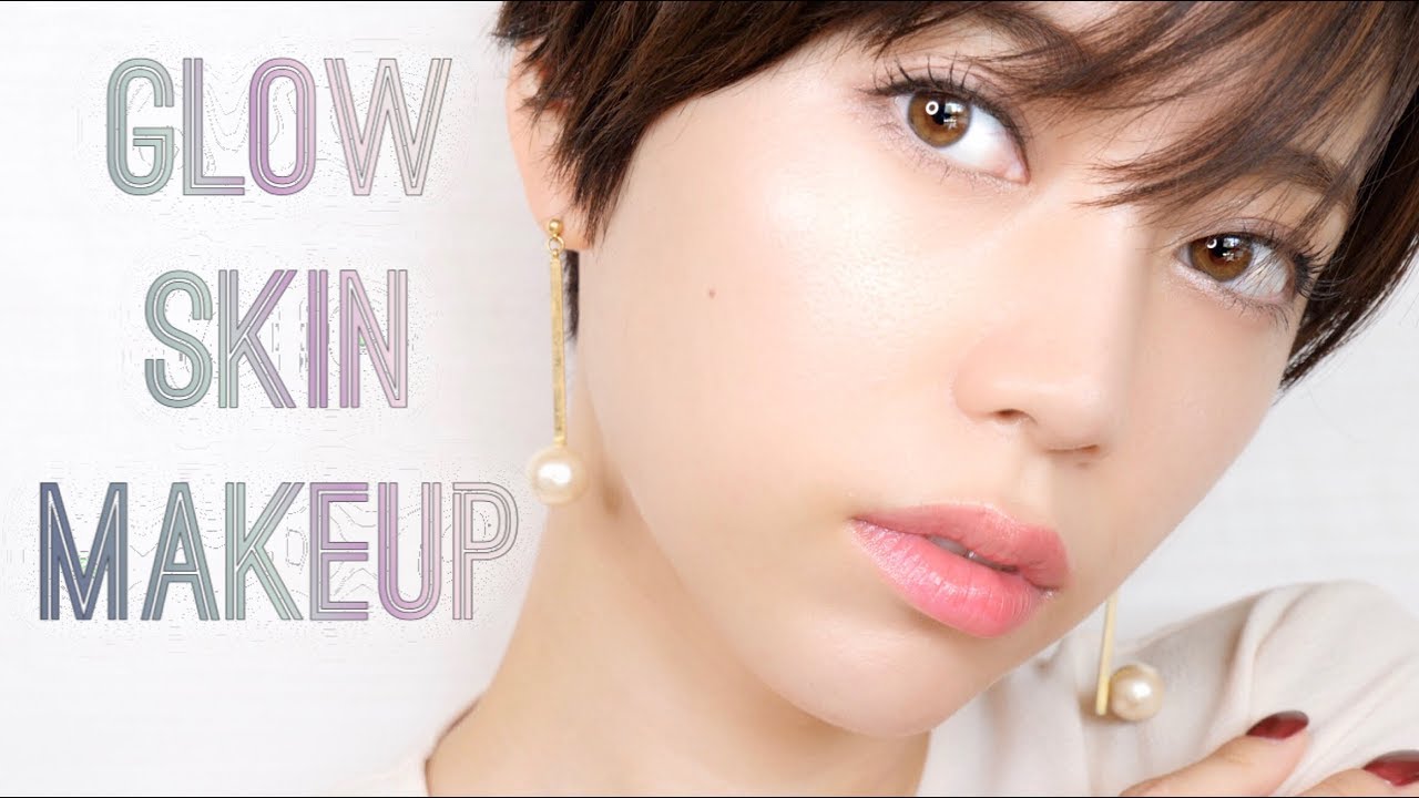 【ツヤ肌】GLOW SKIN MAKEUP