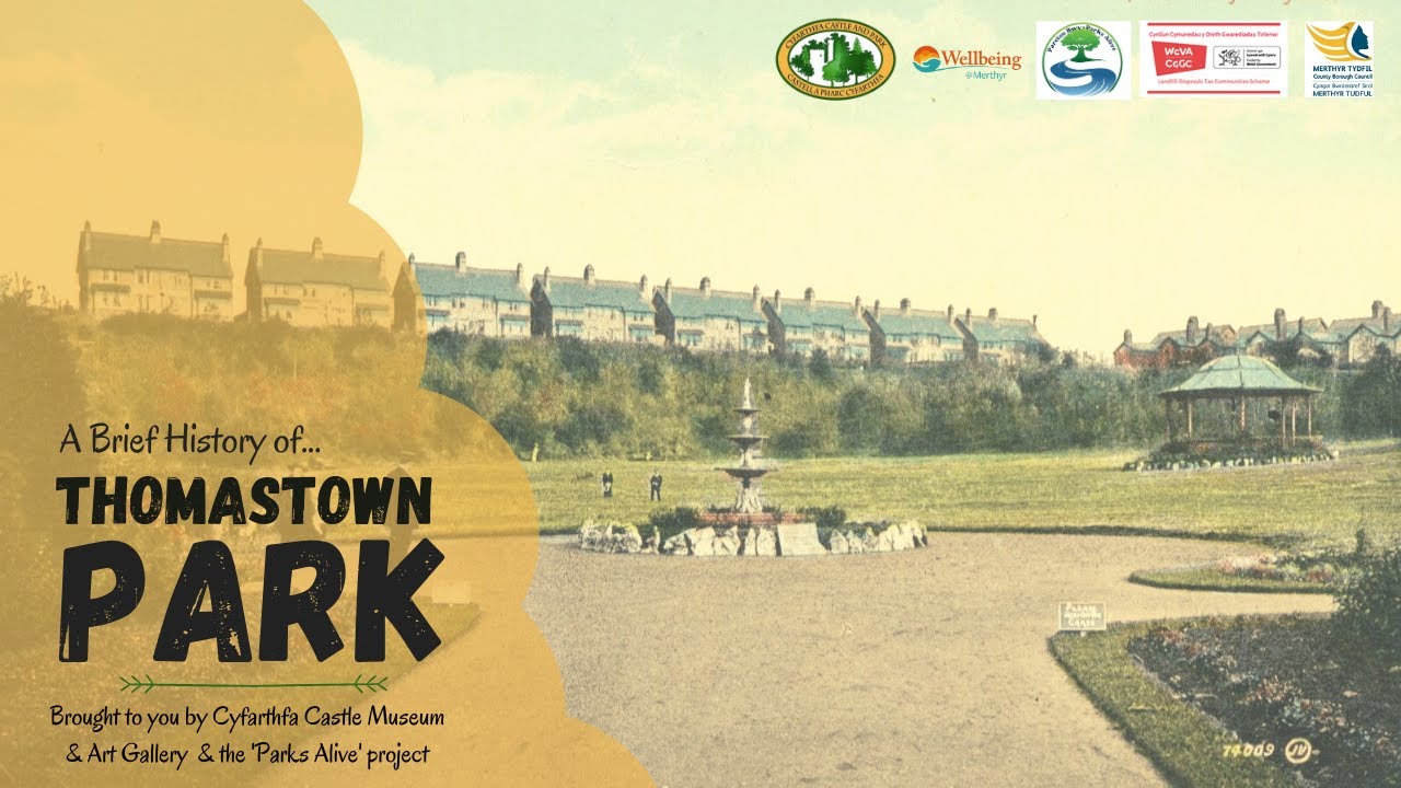 A Brief History of Thomastown Park - Brought to you by Cyfarthfa Castle & the 'Parks Alive' Project