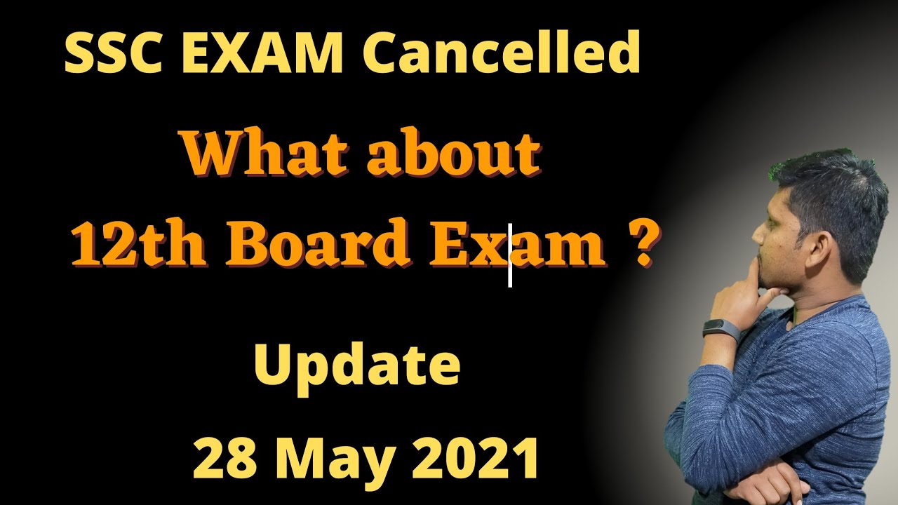 SSC Exam Cancelled | What about 12th (HSC) Board Exam ?? Latest Update