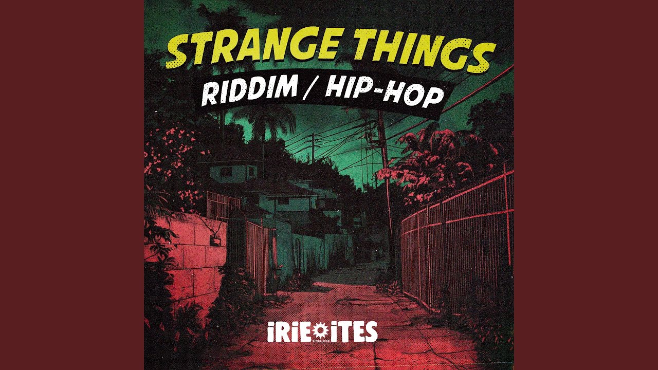 Strange Things Hip-Hop Riddim