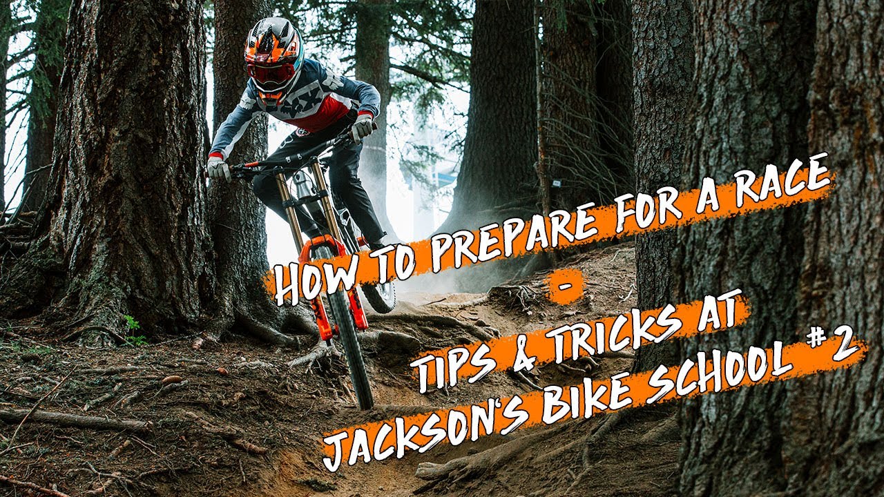 Jackson Goldstone: How To Prepare for a Downhill Race. Tips and Tricks at Jackson’s Bike School #2