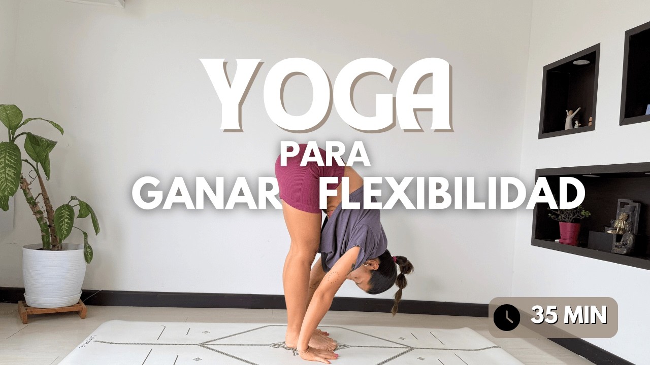 Estiramientos para ganar flexibilidad | Yoga para todos