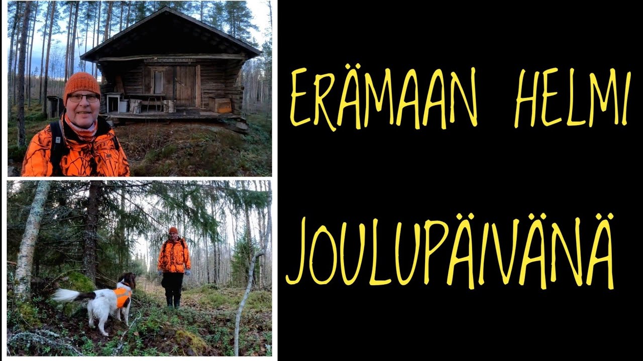 JOULUPÄIVÄN RETKI. RETKIKOHTEENA KÄMPPÄ NIMELTÄÄN ERÄMAAN HELMI.