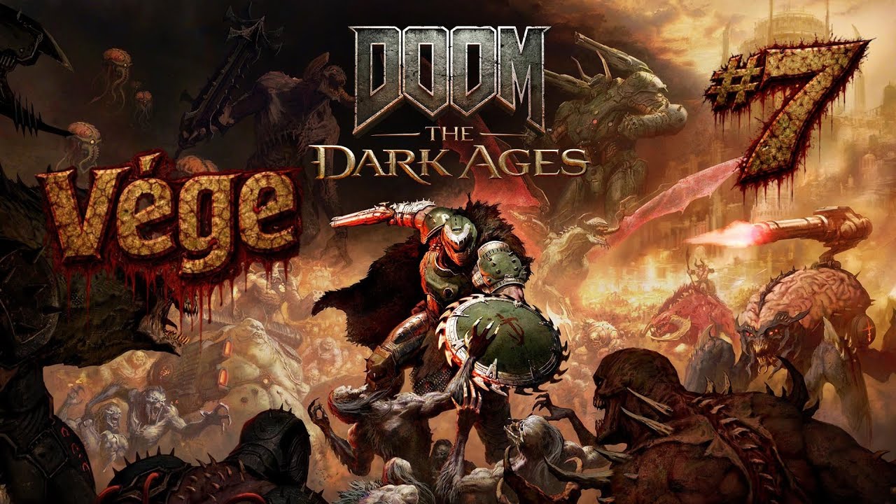 Doom The Dark Ages #7 | Vége