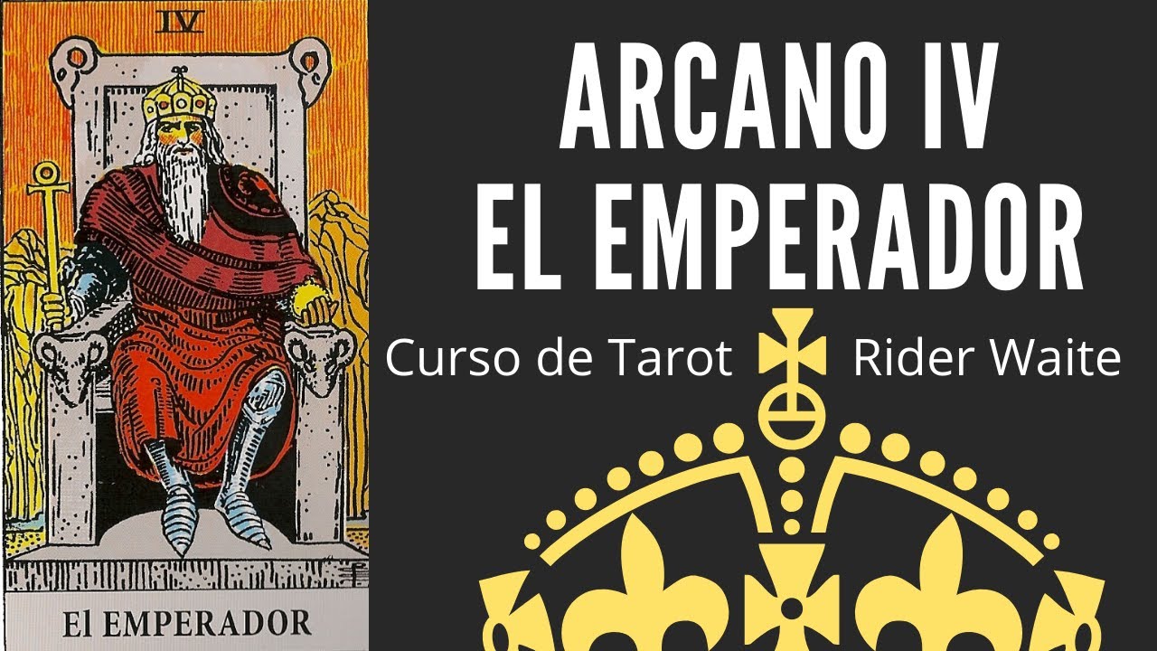 ARCANO IV EL EMPERADOR - Curso de Tarot online gratuito Rider Waite Smith