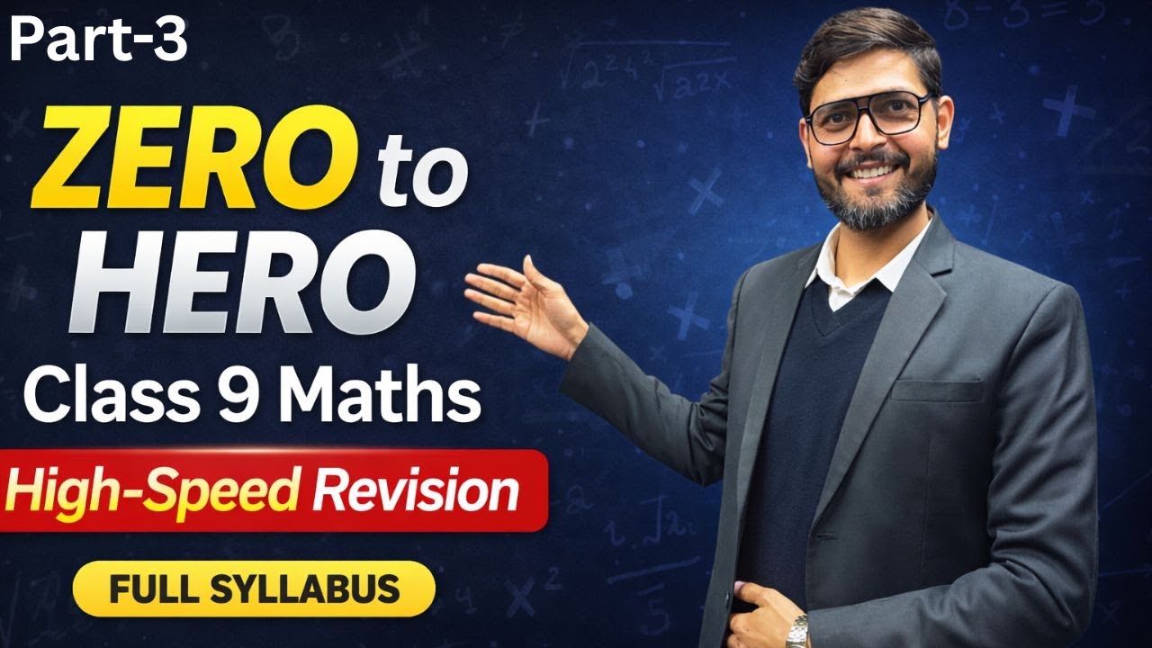 Class 9 Maths Zero to Hero | High-Speed Annual Revision | Full Syllabus Series Part 3