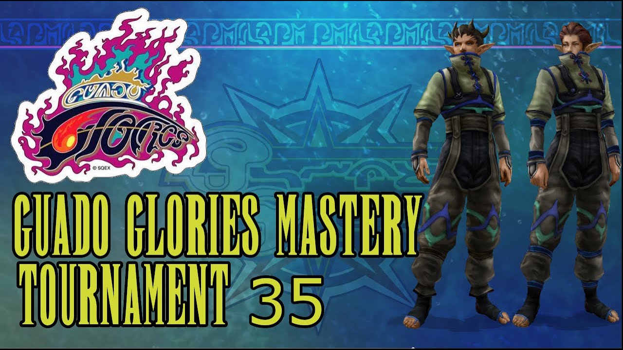 Guado Glories Mastery - Tournament 35