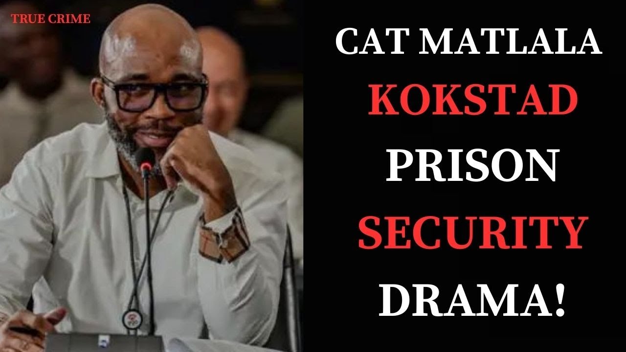 Cat Matlala Causing Problems at Ebongweni Prison |Mystery Visitors and His OR Tambo R70 million Plan