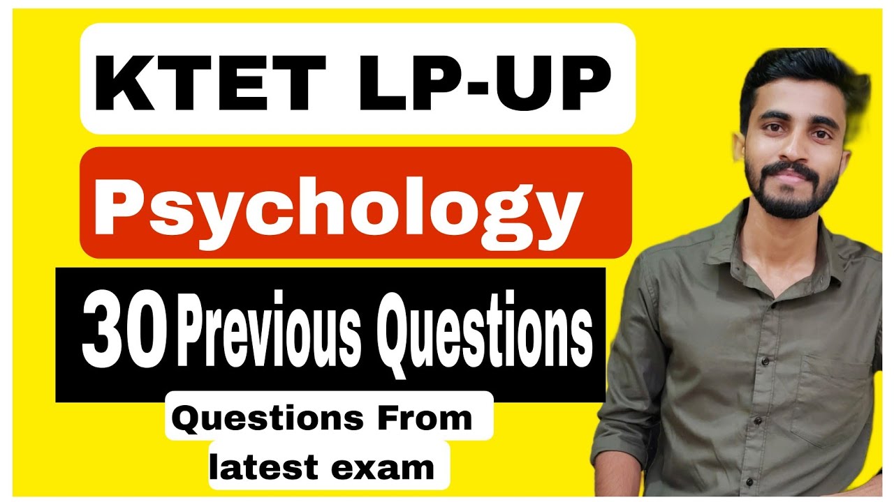 KTET LP UP PSYCHOLOGY 30 PREVIOUS QUESTIONS DISCUSSION/ LATEST QUESTIONS FROM KTET 2023 MARCH EXAM