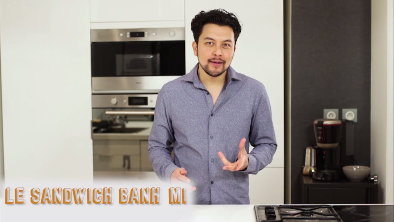 Les drôles de recettes de Karim Duval #2 - Le sandwich Banh Mi