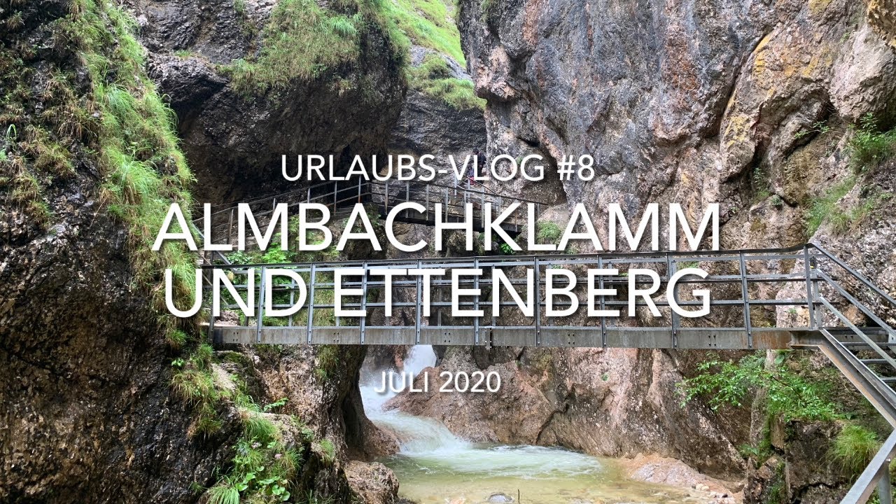 Berchtesgaden: Almbachklamm und Ettenberg - Urlaubs-Vlog #8