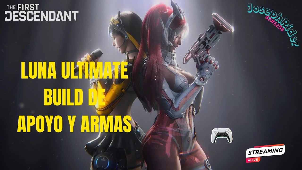 The First Descendant LUNA ULTIMATE Build de Apoyo y Armas