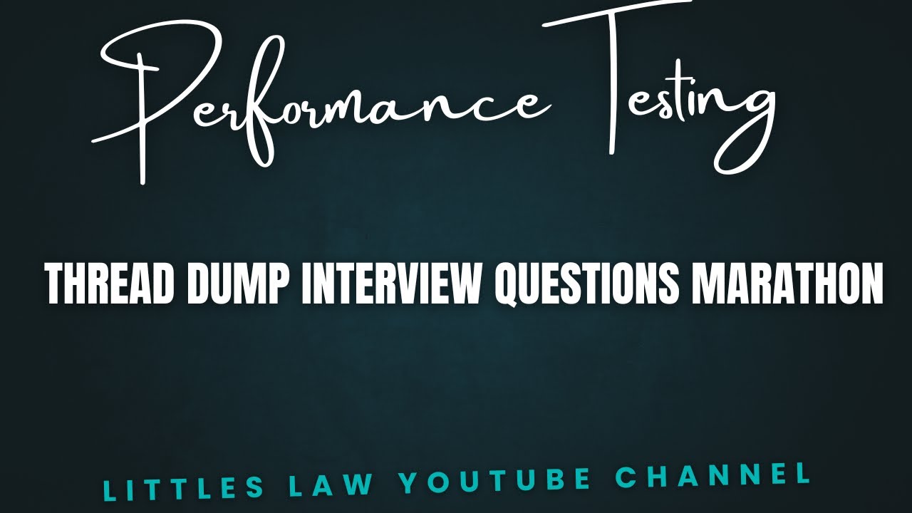 Thread Dump Interview Marathon Questions #interview #performancetesting