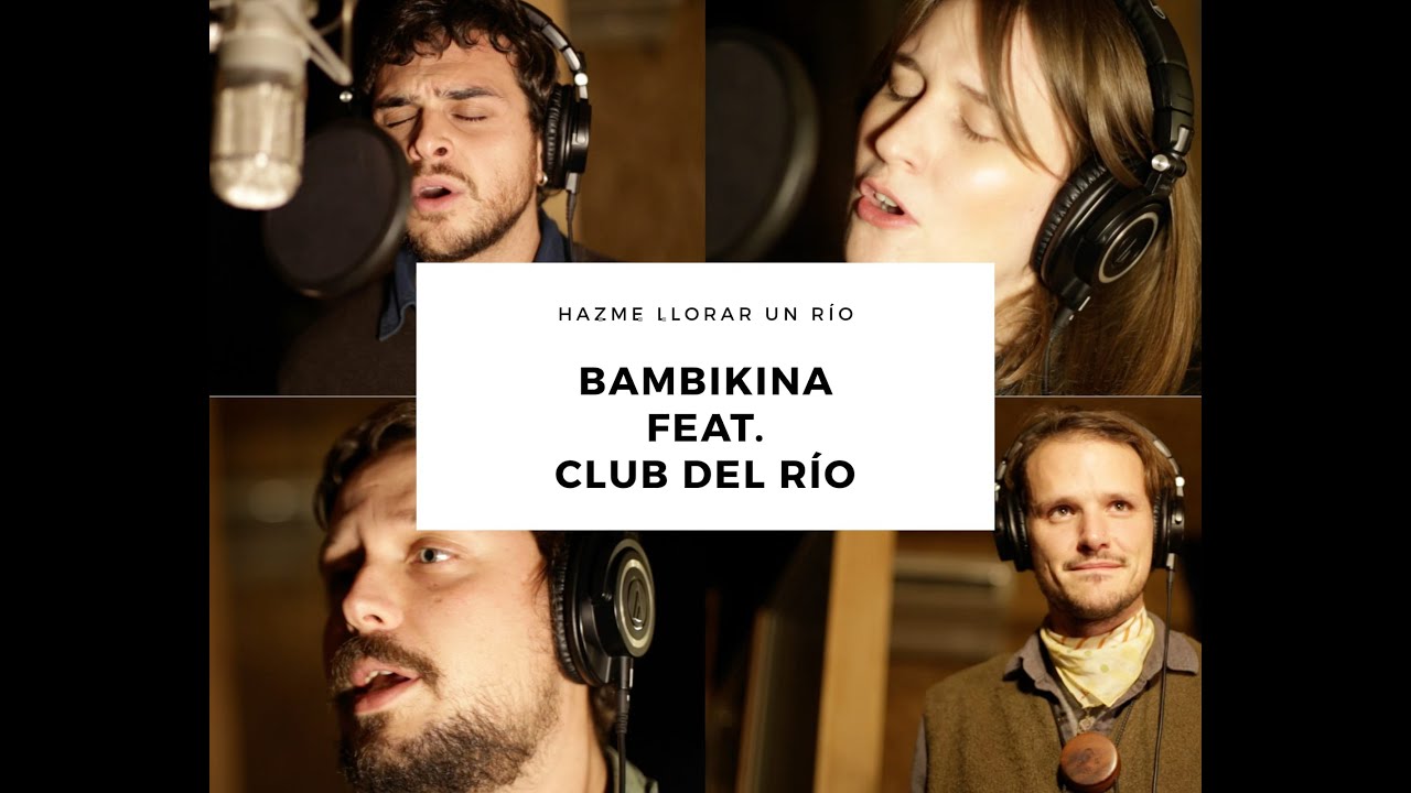 Bambikina feat Club Del Río - Hazme llorar un Río