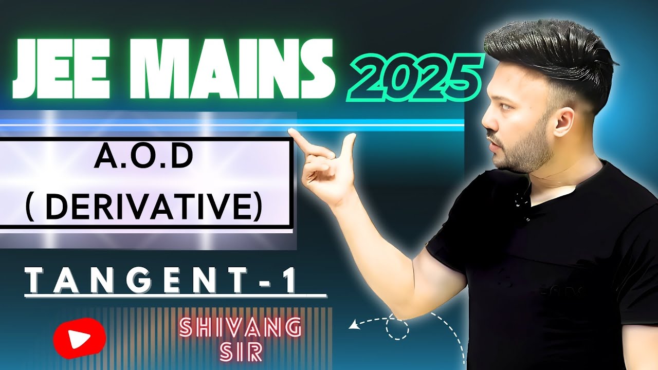 JEE Main 2025 ( L 1 ) Application of Derivative Tangent and Normal JEE Main PYQ 2023 - 2012 Class 12