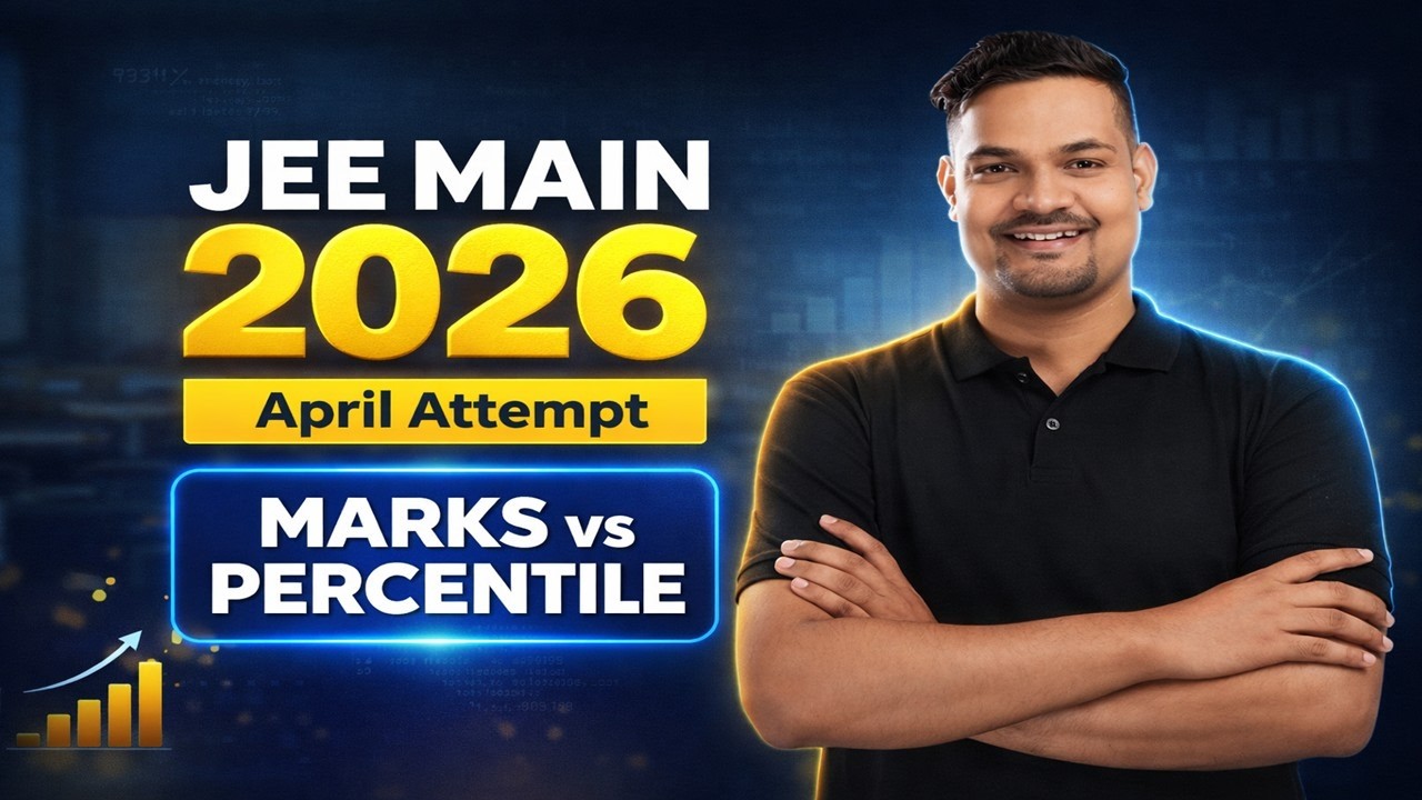JEE Mains 2026 Marks vs Percentile (Updated)🔥 Result Date + 99%ile Cutoff | April Attempt