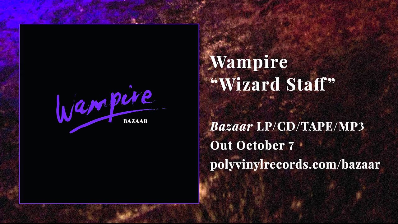 Wampire - Wizard Staff [OFFICIAL AUDIO]