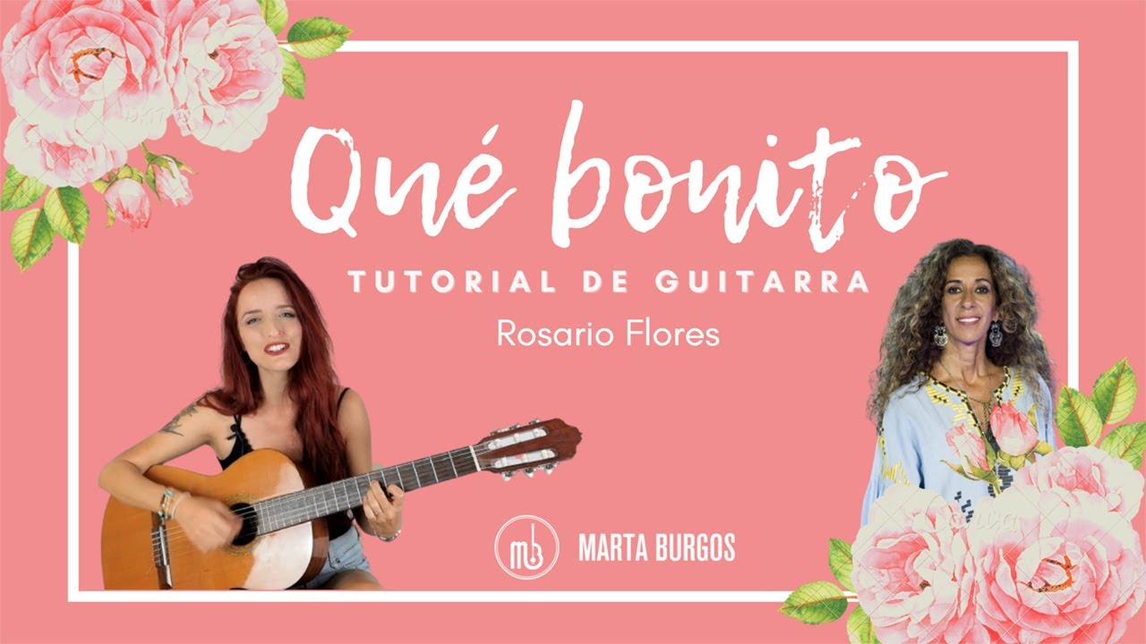 Qué Bonito ✨ GUITARRA Tutorial | Rosario Flores. Acordes, ritmo y letra.