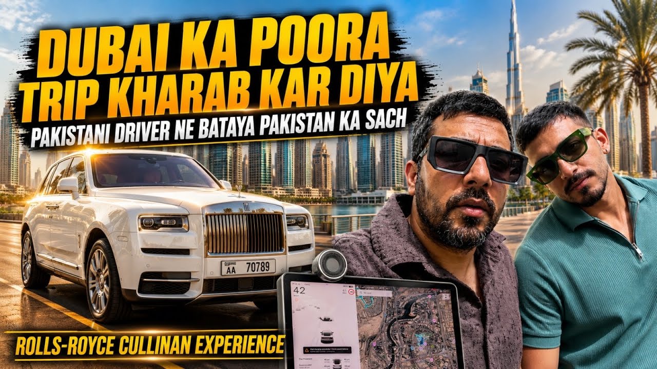 Dubai Ka Poor Trip Kharab Kar diya 😰| Pakistani Driver ne bataya Pakistan ka Sach 😳| Rolls Royce 🔥