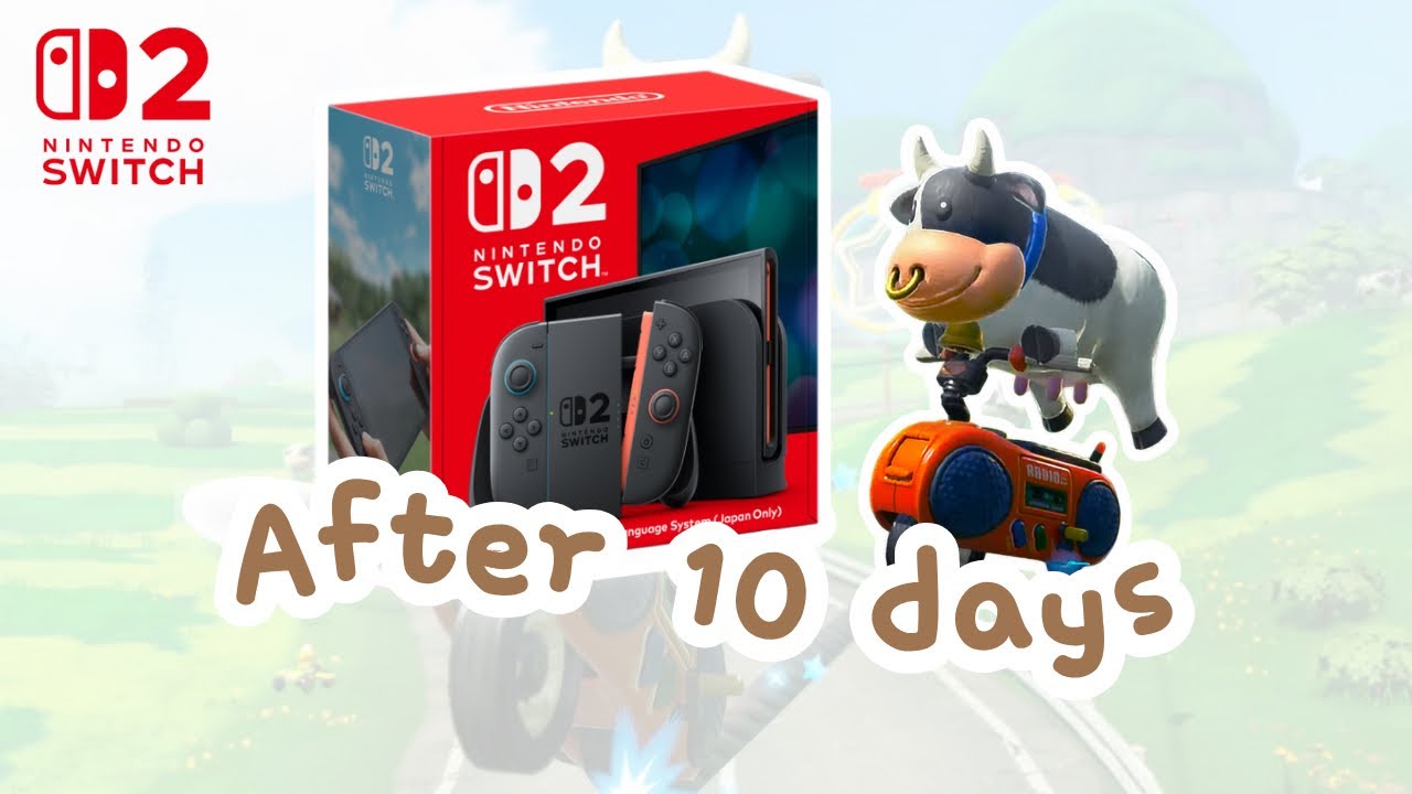 Cảm nhận sau 10 ngày sử dụng Nintendo Switch 2