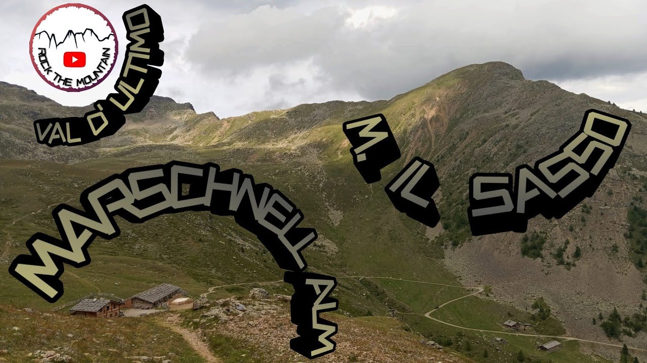 Anello Marschnell Alm - Il Sasso - Riembergl Alm - Val d' Ultimo