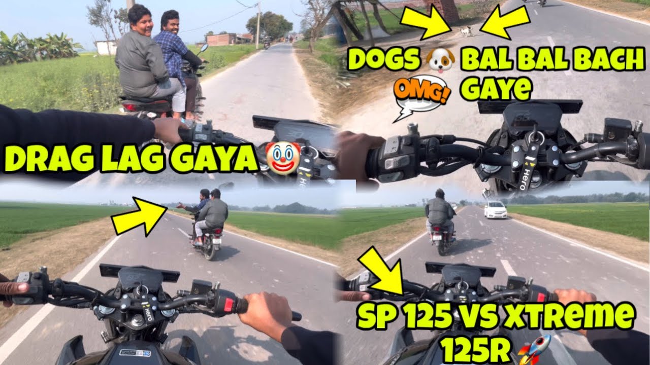 SP 125 vs Xtreme 125R 😱 | Drag Lag Gaya 😂 Dogs Ne Race Bigaad Di 🐕💨 | OMG Moment