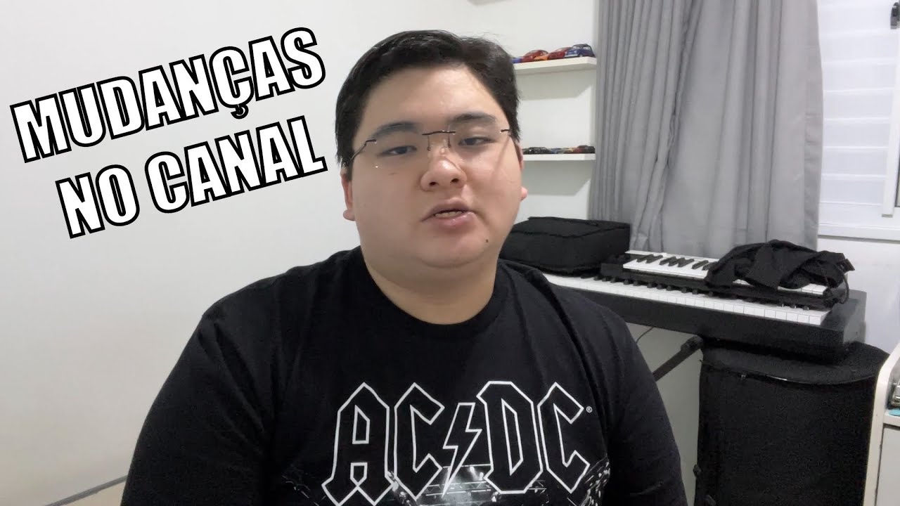 MUDANÇAS NO CANAL!