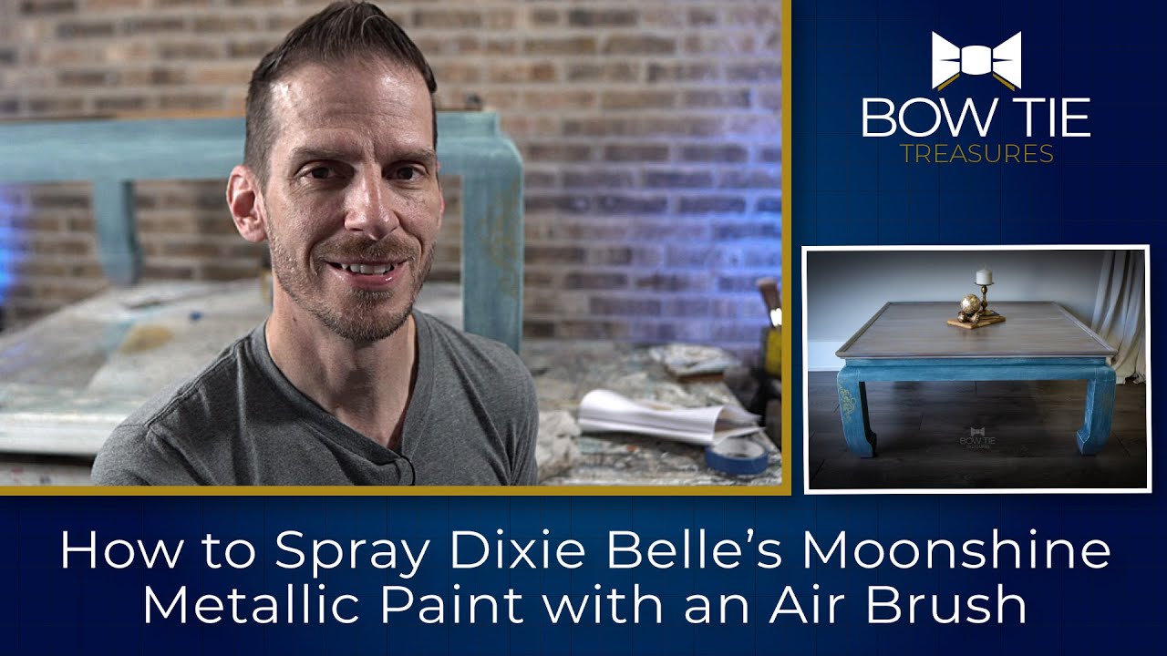 How to Spray Dixie Belle’s Moonshine Metallic Paint with an Air Brush