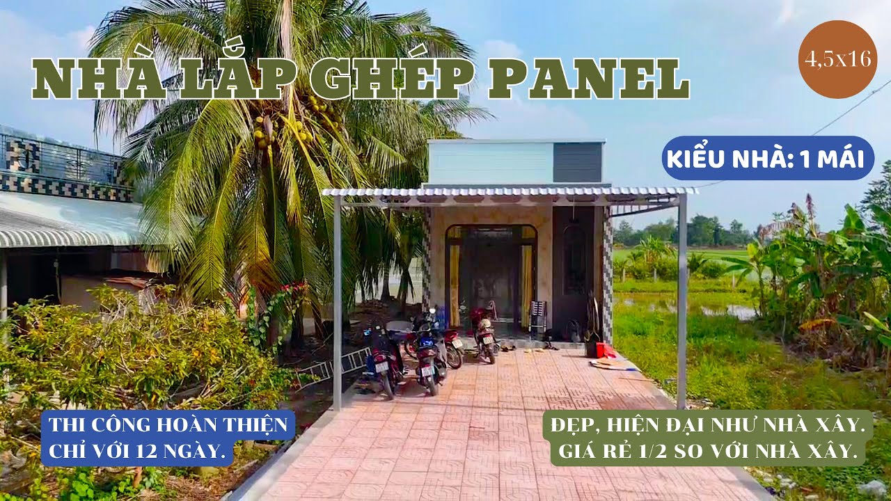 Ngôi nhà lắp ghép PANEL 1 mái 4,5x16 tại CẦN THƠ đã thi công hoàn thiện chỉ 12 ngày đẹp như nhà xây.