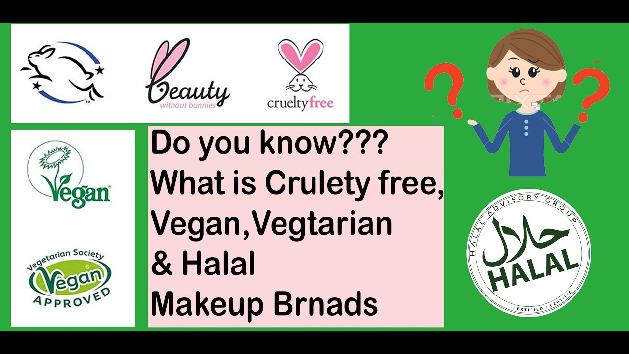 What is Cruelty-free, Vegan, Vegetarian & Halal Makeup You Need to know |Vegan 2021|