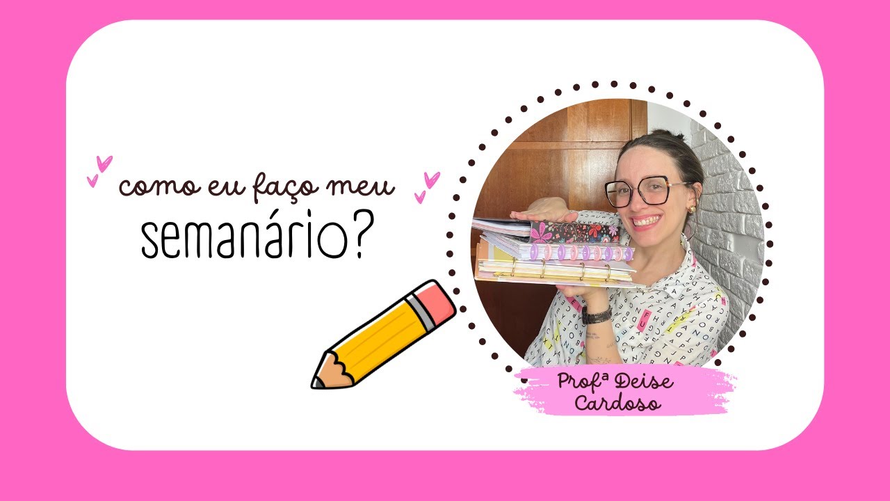 COMO EU FA&Ccedil;O MEU SEMAN&Aacute;RIO?