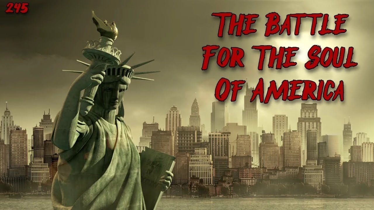 #245: The Battle For The Soul Of America | Billy Ray Valentine